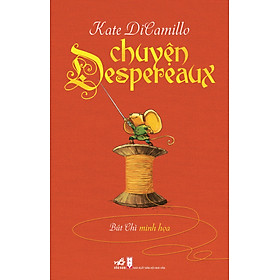 Chuyện Despereaux (Tái Bản 2016)